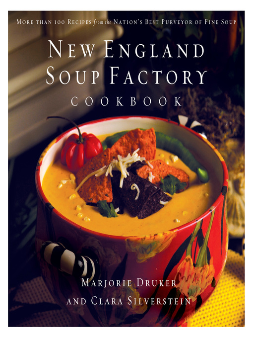 Title details for New England Soup Factory Cookbook by Marjorie Druker - Wait list